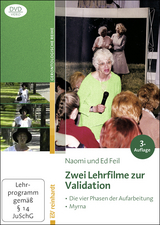 Zwei Lehrfilme zur Validation - Feil, Naomi; Feil, Ed