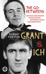 Grant & Ich -  Robert Forster