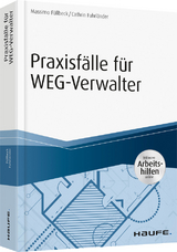 Praxisfälle für WEG-Verwalter - inkl. Arbeitshilfen online - Massimo Füllbeck, Cathrin Fuhrländer