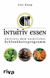 Intuitiv essen - Uwe Knop