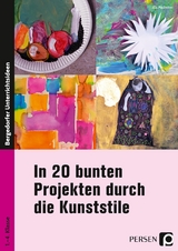 In 20 bunten Projekten durch die Kunststile - Ela Madreiter