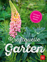 Kraftquelle Garten - Maren Partzsch, Christine Paxmann