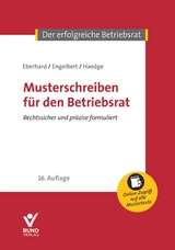 Musterschreiben für den Betriebsrat - Eberhard, Klaus; Engelbert, Volker; Haedge, Thomas