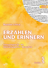 Erzählen und Erinnern - Mathilde Schlick