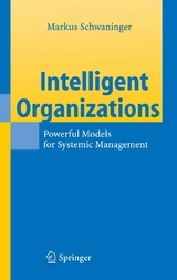 Intelligent Organizations - Markus Schwaninger