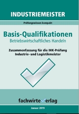 Industriemeister: Betriebswirtschaftliches Handeln - Fresow, Reinhard