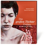 Die großen Töchter Gottes - Susanne Breit-Keßler