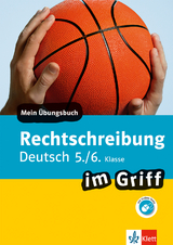 Klett Rechtschreibung im Griff Deutsch 5./6. Klasse