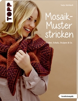 Mosaik-Muster stricken (kreativ.kompakt.) - Tanja Steinbach