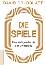 Die Spiele - David Goldblatt