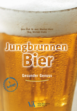 Jungbrunnen Bier - Walzl, Manfred