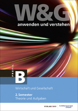 W&G anwenden und verstehen, B-Profil, 2. Semester, Bundle mit digitalen Lösungen - 