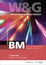 W&G anwenden und verstehen, BM (Berufsmaturität), 4. Semester, Bundle mit digitalen Lösungen - 