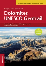 Dolomites UNESCO Geotrail II - Bletterbach – Dolomiti di Sesto (Alto Adige) - Christjan Ladurner, Corrado Morelli