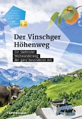 Der Vinschger Höhenweg - Christjan Ladurner