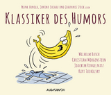 Klassiker des Humors - Sammlerausgabe - Wilhelm Busch, Christian Morgenstern, Joachim Ringelnatz, Kurt Tucholsky