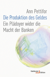 Die Produktion des Geldes - Ann Pettifor