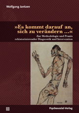 »Es kommt darauf an, sich zu verändern …« - Wolfgang Jantzen