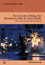 Der kreative Dialog der Künstlerin Niki de Saint Phalle - Susanne Niemeyer-Langer