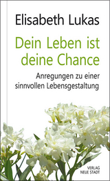 Dein Leben ist deine Chance - Lukas, Elisabeth