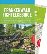 Zeit zum Wandern Frankenwald Fichtelgebirge - Benedikt Grimmler