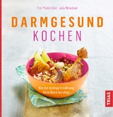 Darmgesund kochen - Martin Storr, Julia Weißbrod