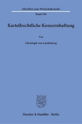 Kartellrechtliche Konzernhaftung. - Christoph von Laufenberg