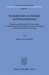 Perspektivität von Freiheit und Determinismus. - Ruben von der Heydt