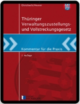 Thüringer Verwaltungszustellungs- und Vollstreckungsgesetz – Digital - Glotzbach Hans-Jürgen, Heuser Torsten