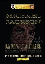 Michael Jackson – La vita di Michael - Sergio Felleti