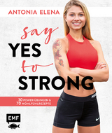 Say yes to strong -  Antonia Elena