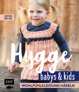 Hygge Babys und Kids – Wohlfühlkleidung häkeln - Susan Gast