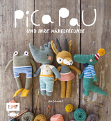 Pica Pau und ihre Häkelfreunde – Band 1 - Yan Schenkel