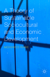 A Theory of Sustainable Sociocultural and Economic Development - Mohamed Rabie