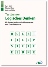 Testtrainer Logisches Denken - Kurt Guth, Marcus Mery, Andreas Mohr