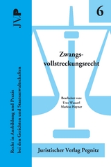 Zwangsvollstreckungsrecht - Uwe Wasserl, Markus Heyner