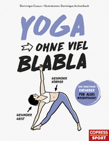 Yoga ohne viel Blabla - Dominique Casaux