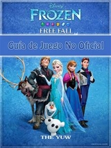 Frozen Free Fall Guía De Juego No Oficial - Josh Abbott