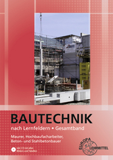 Bautechnik nach Lernfeldern Gesamtband - Helmuth Waibel, Martin Traub, Siegfried Kärcher, Volker Kuhn, Falk Ballay, Doreen Lindau