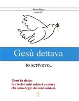 Gesù dettava io scrivevo - Patrizio Gnocco