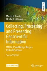 Collecting, Processing and Presenting Geoscientific Information - Trauth, Martin H.; Sillmann, Elisabeth