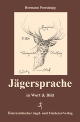 Jägersprache - Prossinagg, Hermann