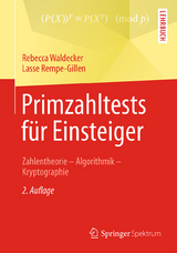 Primzahltests für Einsteiger - Rebecca Waldecker, Lasse Rempe-Gillen