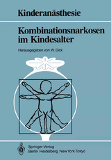 Kombinationsnarkosen im Kindesalter - 