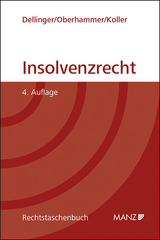 Insolvenzrecht - Dellinger, Markus; Oberhammer, Paul; Koller, Christian