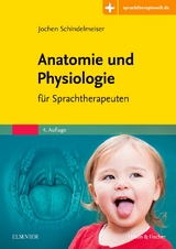 Anatomie und Physiologie - Schindelmeiser, Jochen