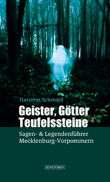 Geister, Götter, Teufelssteine - Schmied, Hartmut