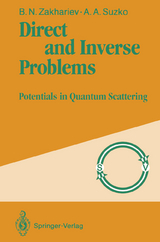 Direct and Inverse Problems - Boris N. Zakhariev, Allina A. Suzko