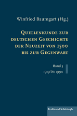 Quellenkunde zur deutschen Geschichte der Neuzeit von 1500 bis zur Gegenwart - 