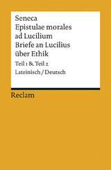 Epistulae morales ad Lucilium / Briefe an Lucilius über Ethik. Lateinisch/Deutsch. Gesamtausgabe in zwei Bänden - Seneca; Giebel, Marion